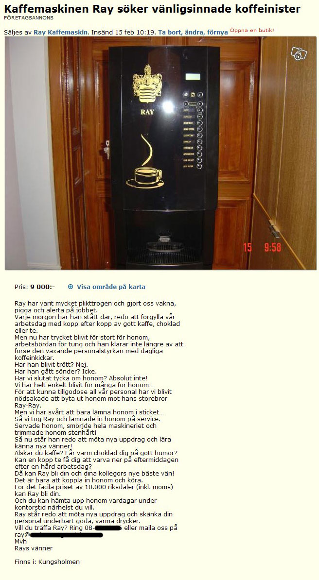 Kaffemaskinen Ray söker vänligsinnade..