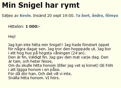 Min Snigel har rymt