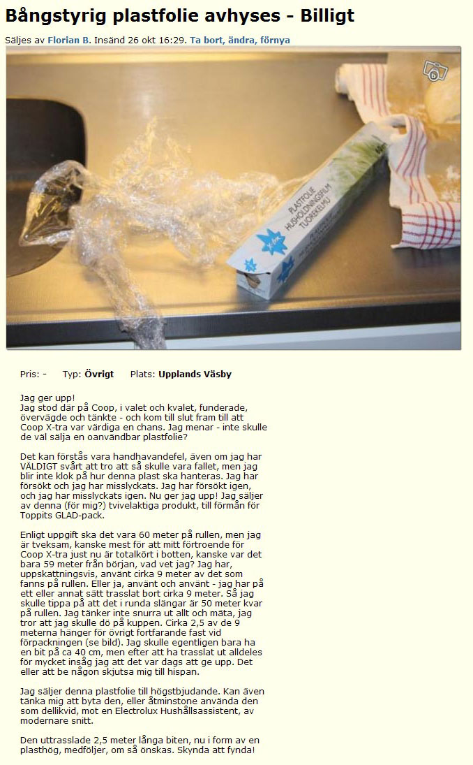 Bångstyrig plastfolie avhyses - Billigt